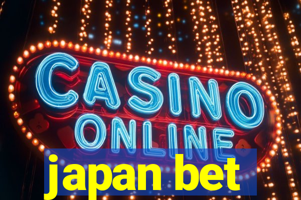 japan bet